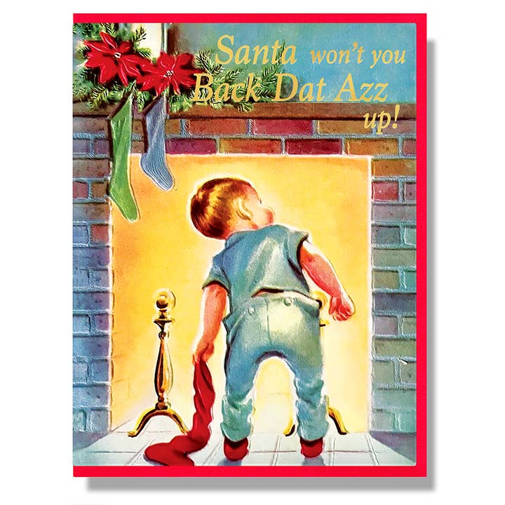 Santa Won't You Back Dat Azz Up Holiday Card