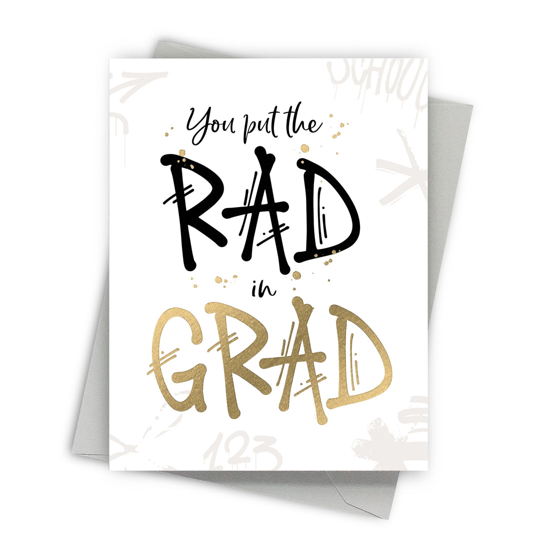 You Put The Rad In Grad Graduation Greeting Card