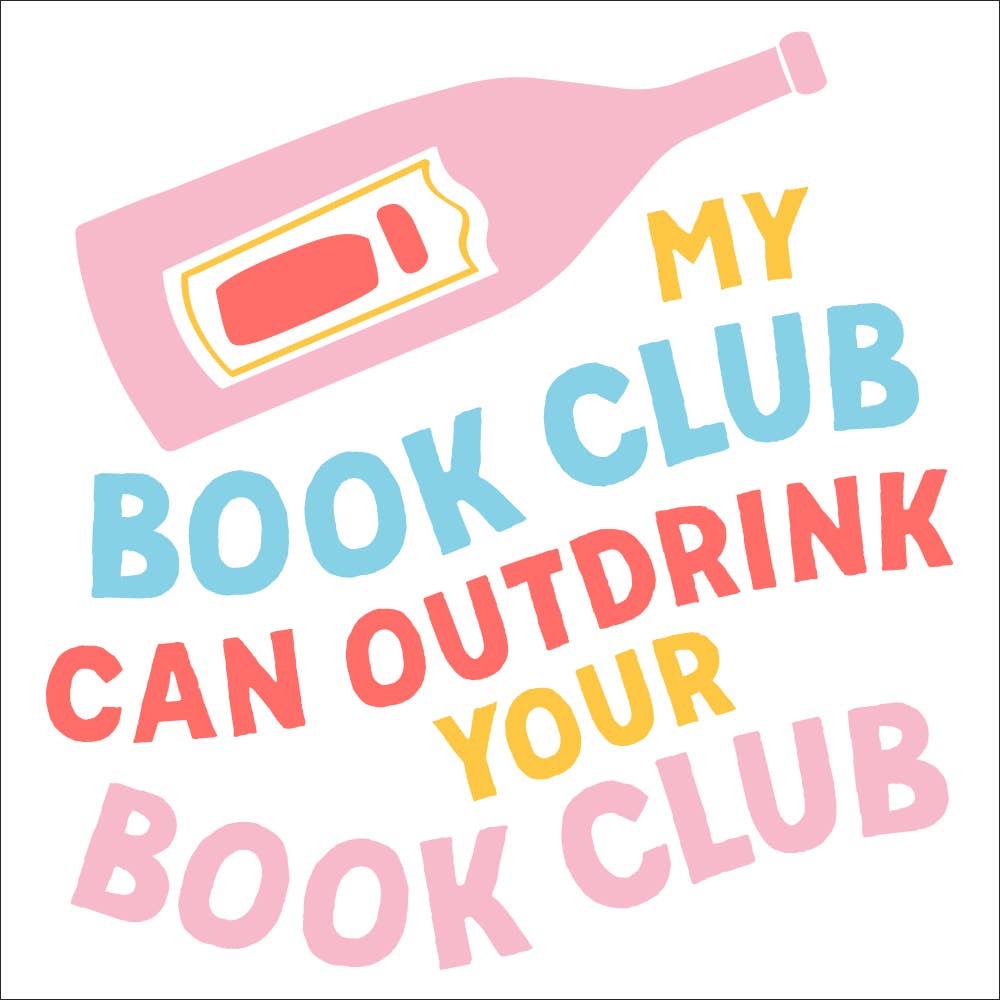 My Book Club Can Outdrink Yours Cocktail Napkins