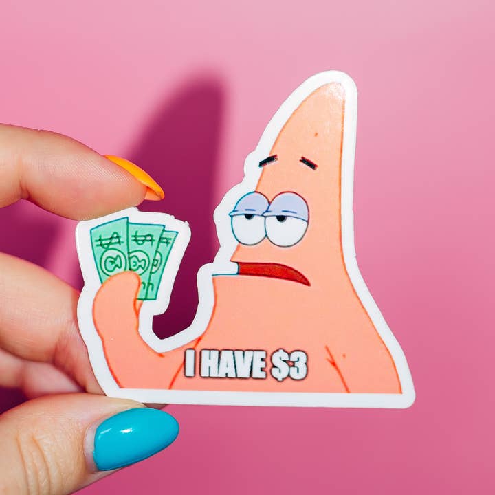 Patrick Star I Only Have $3 Sticker