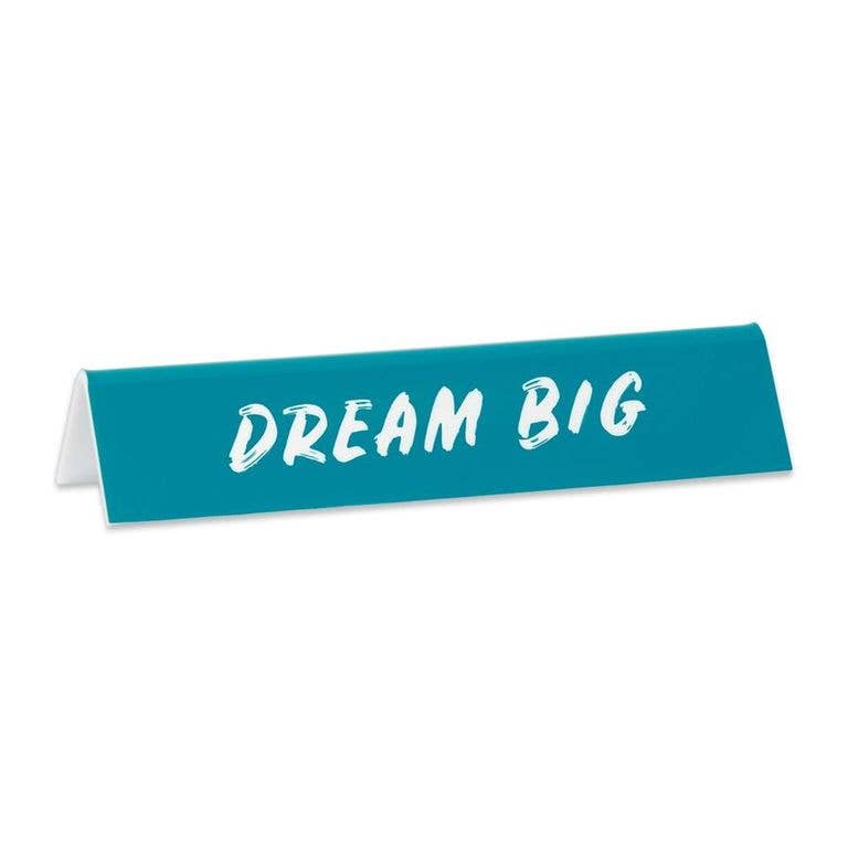 Desk Sign: Dream Big