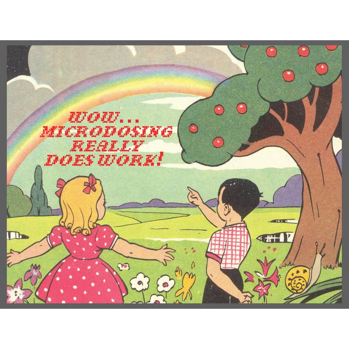 Microdosing Really Works Greeting Card
