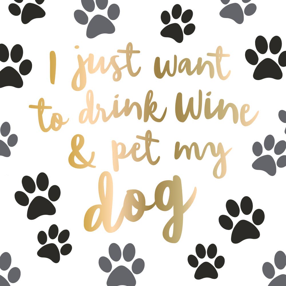 Drink Wine And Pet My Dog Foil Cocktail Napkins