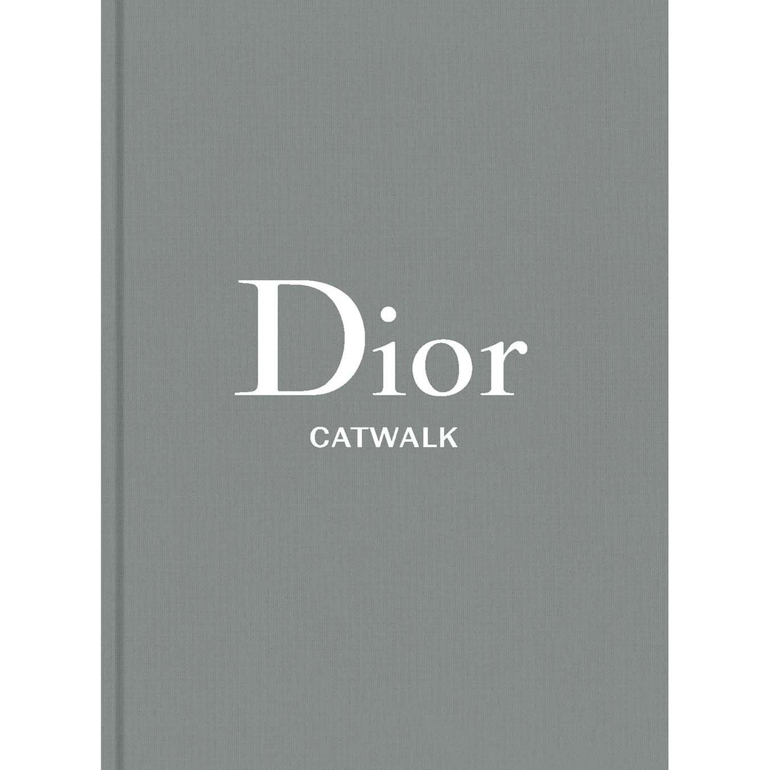 Dior: The Catwalk Collections 1947-2017