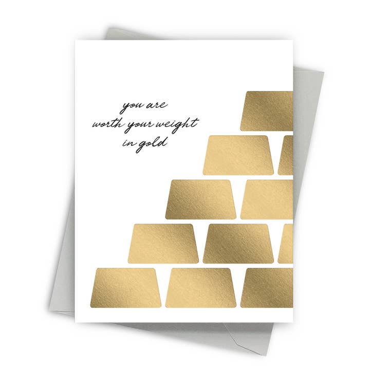 Worth Your Weight Greeting Card
