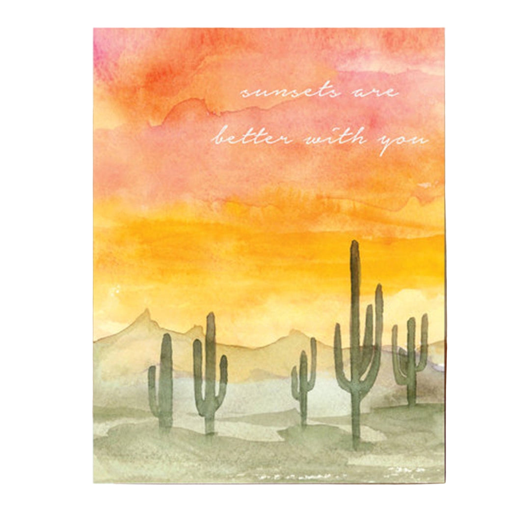 Sunsets Are Better With You Greeting Card
