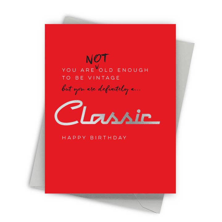 Classic Not Vintage Birthday Card