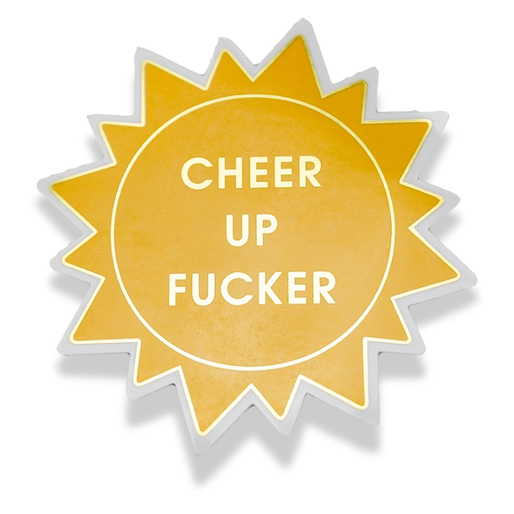 Cheer Up Fucker Sun Vinyl Sticker