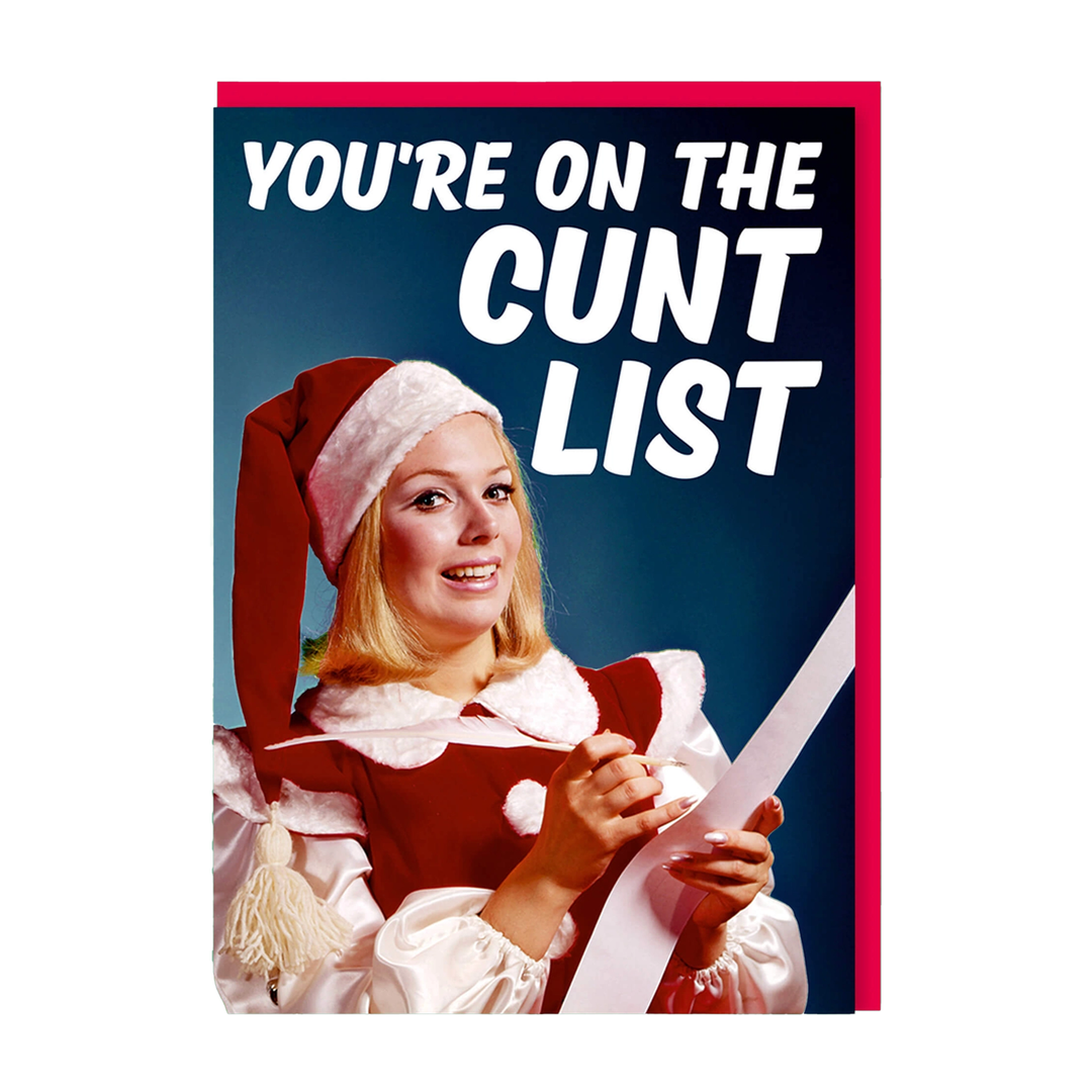 You're On The Cunt List Holiday Greeting Card