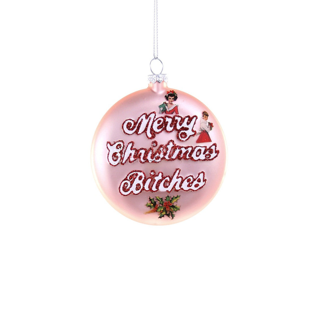 Merry Christmas Bitches Ornament