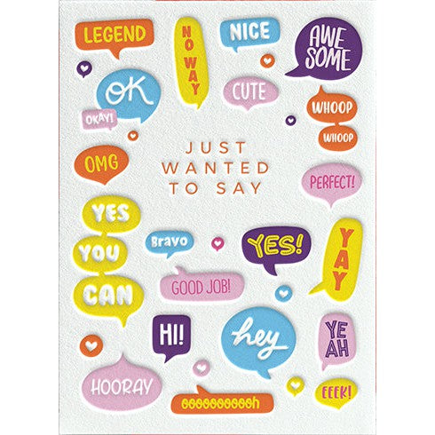 Just Wanted To Say Greeting Card