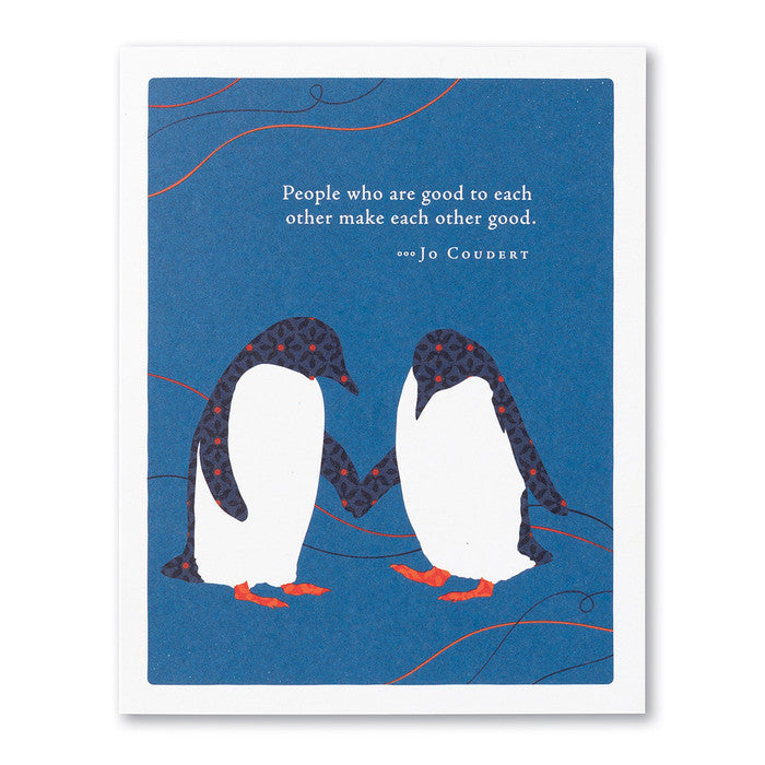 People Who Are Good To Each Other Greeting Card