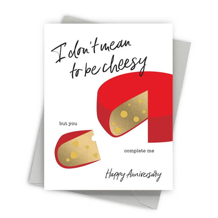 Completely Cheesy Anniversary Greeting Card