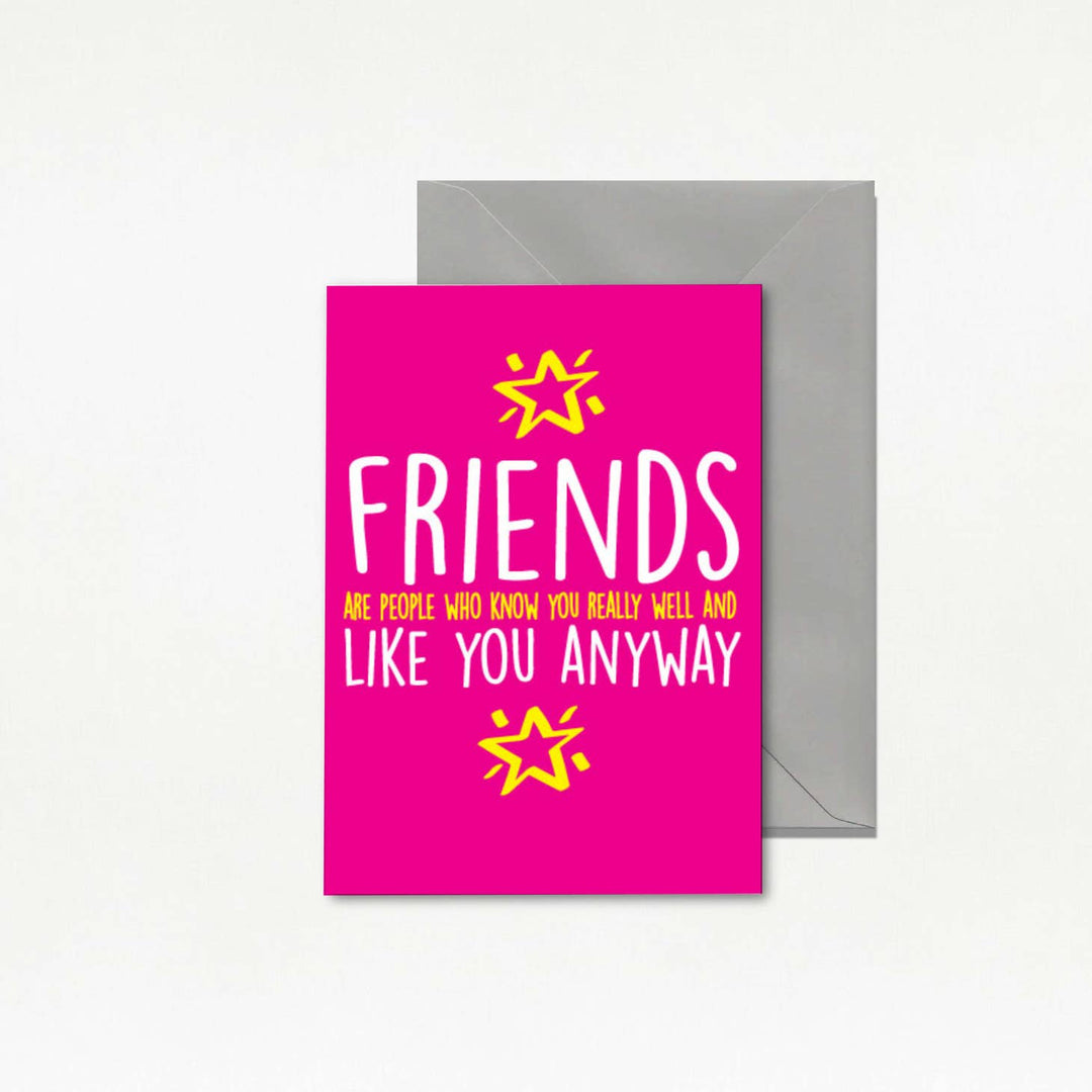Friends Are People Who Know You Birthday Card