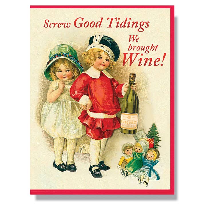 Screw Good Tidings We Brought Wine Holiday Card