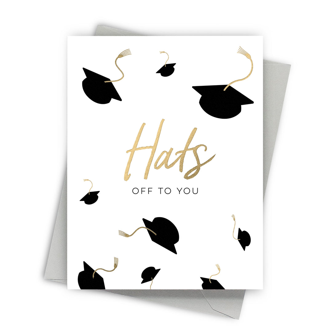 Hats Off To You Graduation Greeting Card