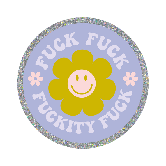 Fuckity Fuck Glitter Sticker