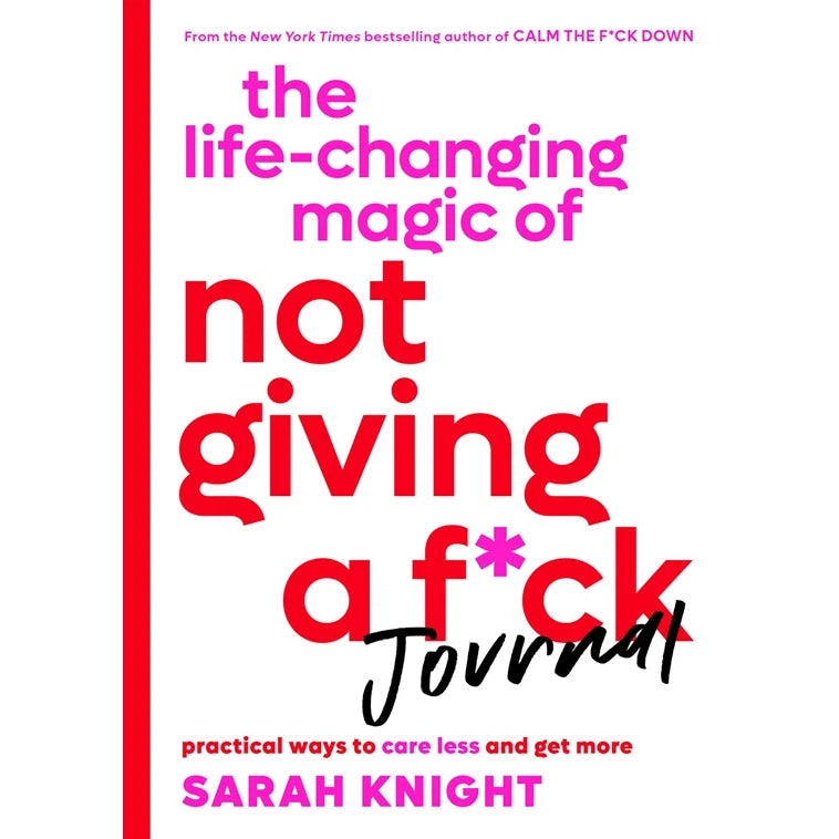 The Life-Changing Magic of Not Giving a F*ck Journal