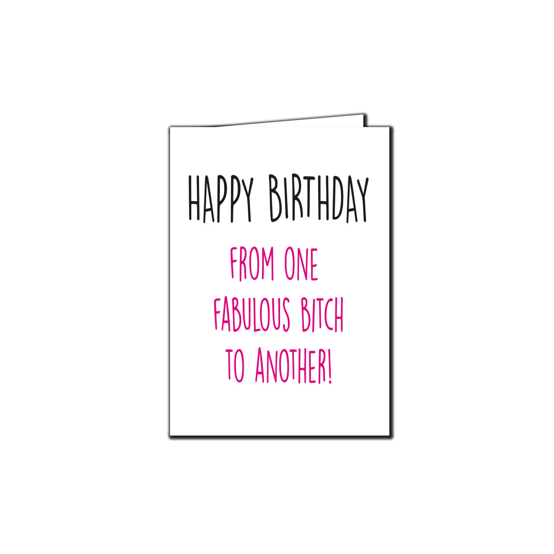 Fabulous Bitch Birthday Card