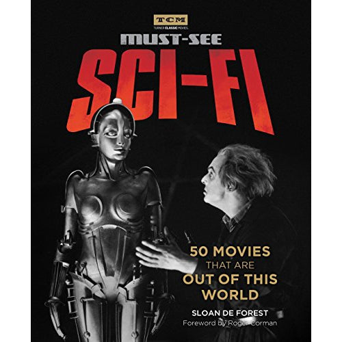 Must-See Sci-Fi: 50 Movies That Are Out of This World