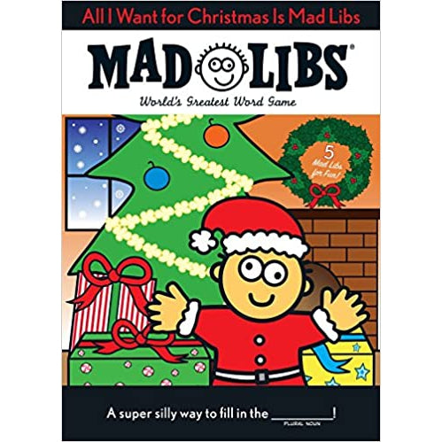 All I Want for Christmas Is Mad Libs: World's Greatest Word Game Paperback