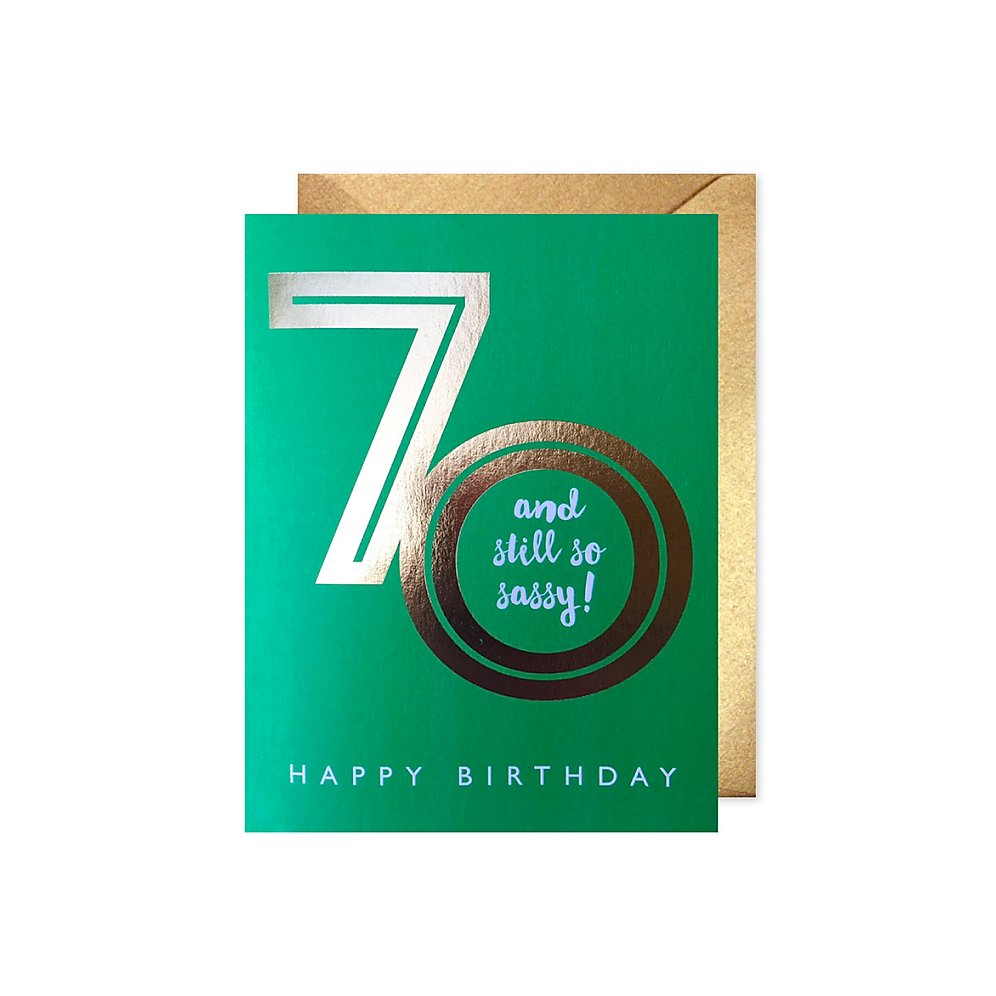 70 and Sassy greeting card