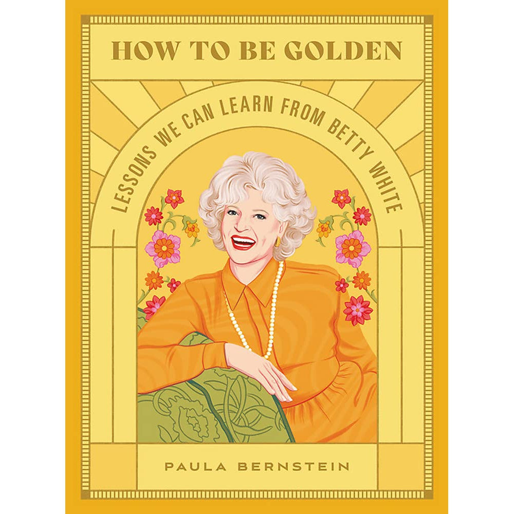 How To Be Golden: Lessons We Can Learn From Betty White