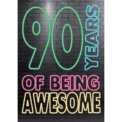 90 Years Of Being Awesome Birthday Card
