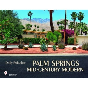 Palm Springs Midcentury Modern - Just Fabulous Palm Springs
