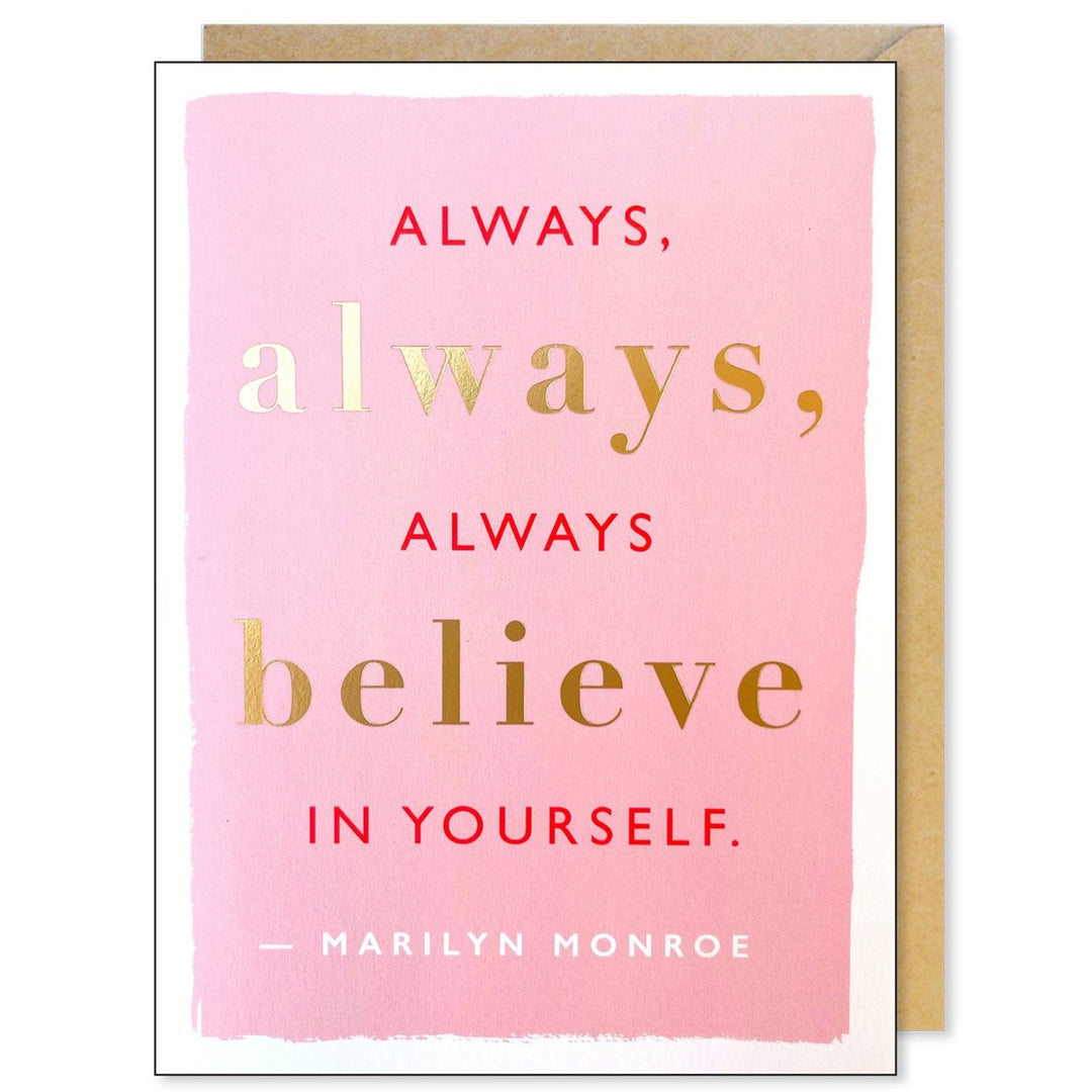 Always Always Believe Marilyn Quote Greeting Card
