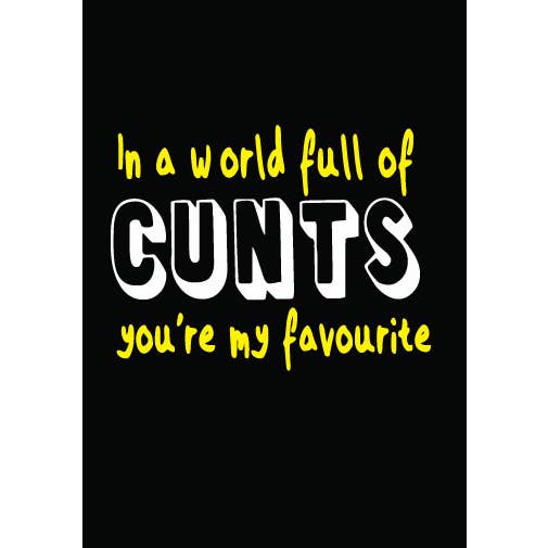 World Full Of C*nts Birthday Card