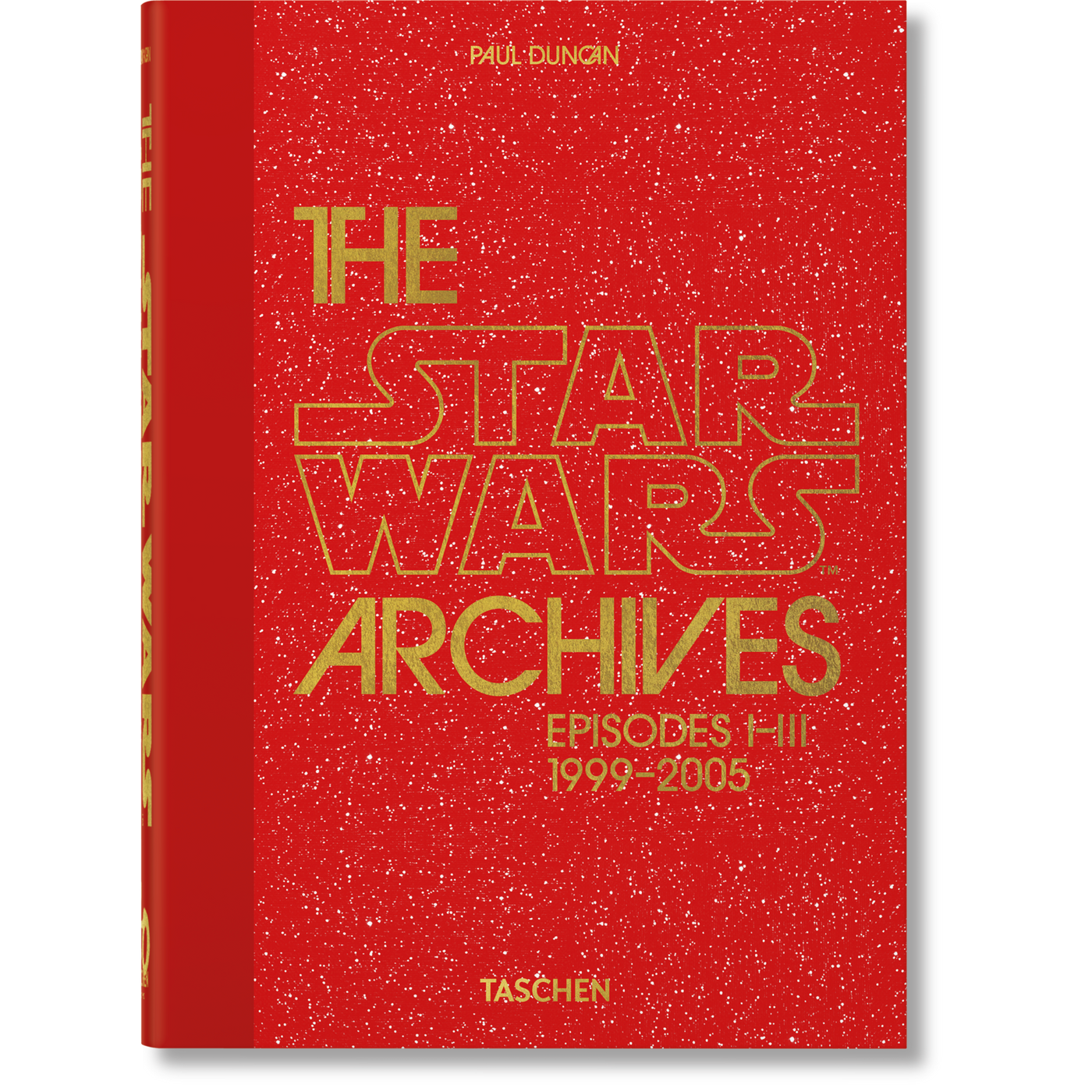 40th Anniversary: The Star Wars Archives 1999-2005