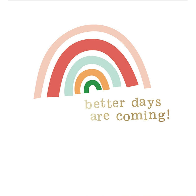 Better Days Greeting Gard