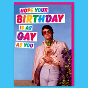 Hope Your Birthday Is As Gay As You Birthday Card - Just Fabulous Palm Springs