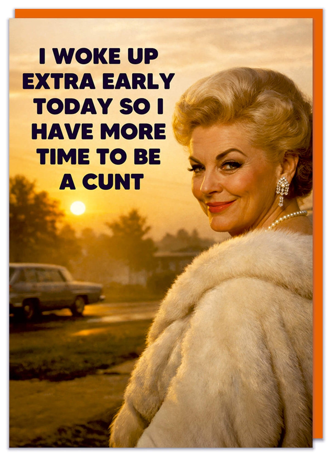 I Woke Up Extra Early Greeting Card