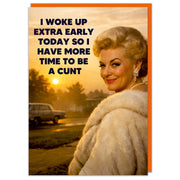 I Woke Up Extra Early Greeting Card - Just Fabulous Palm Springs