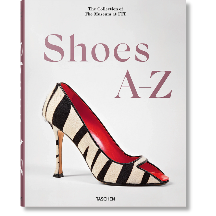Shoes A-Z: The Collection Of The Museum At FIT