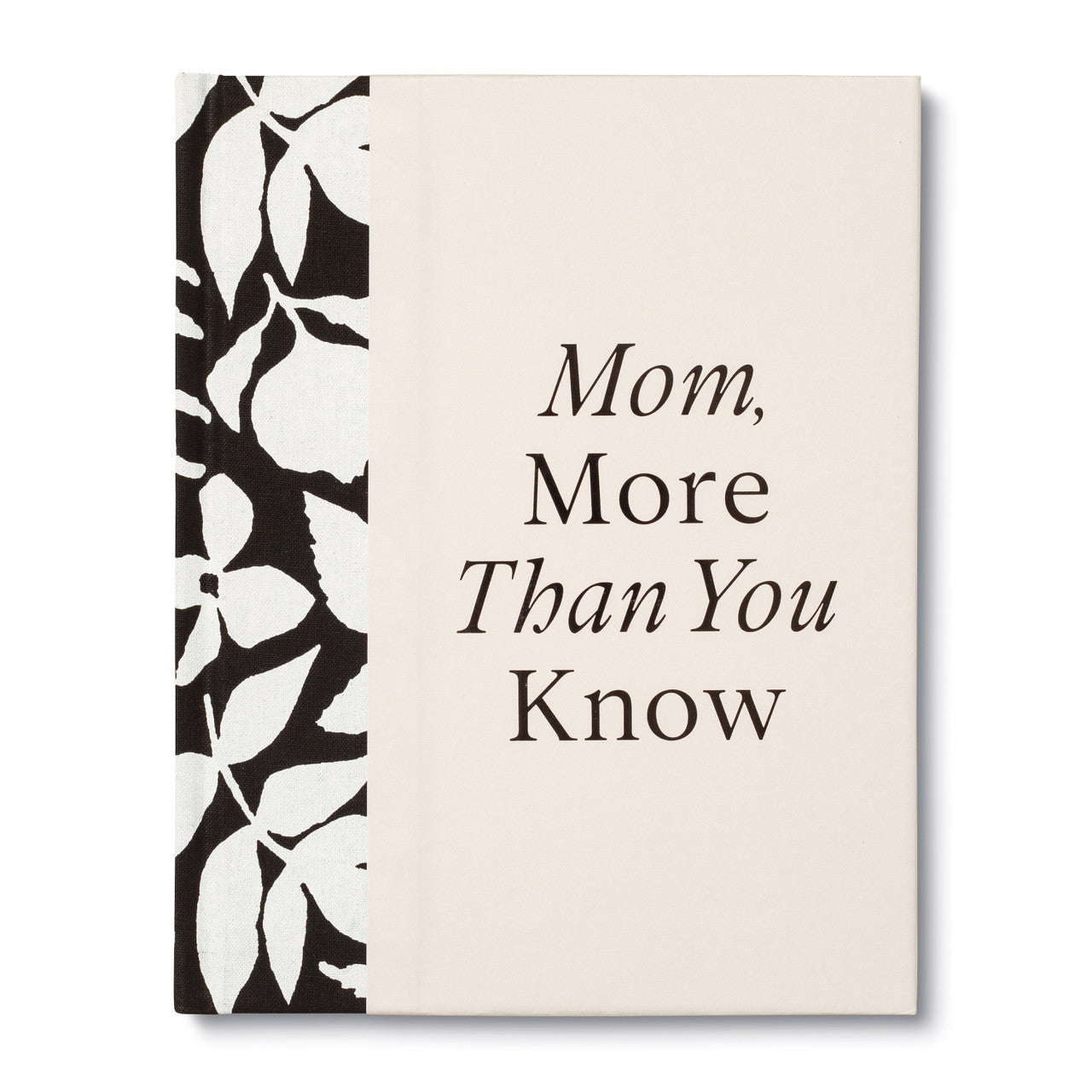 Mom, More Than You Know