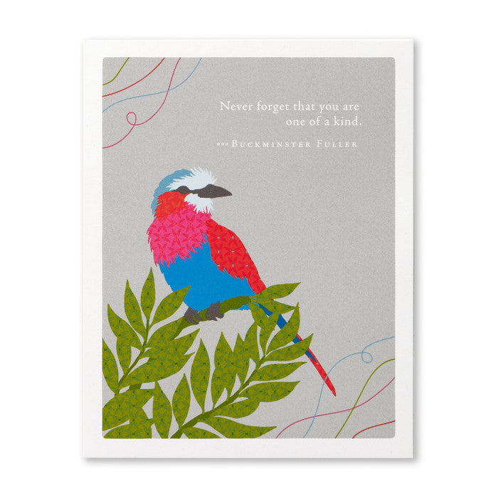 Never Forget That You Are One Of A Kind Birthday Card