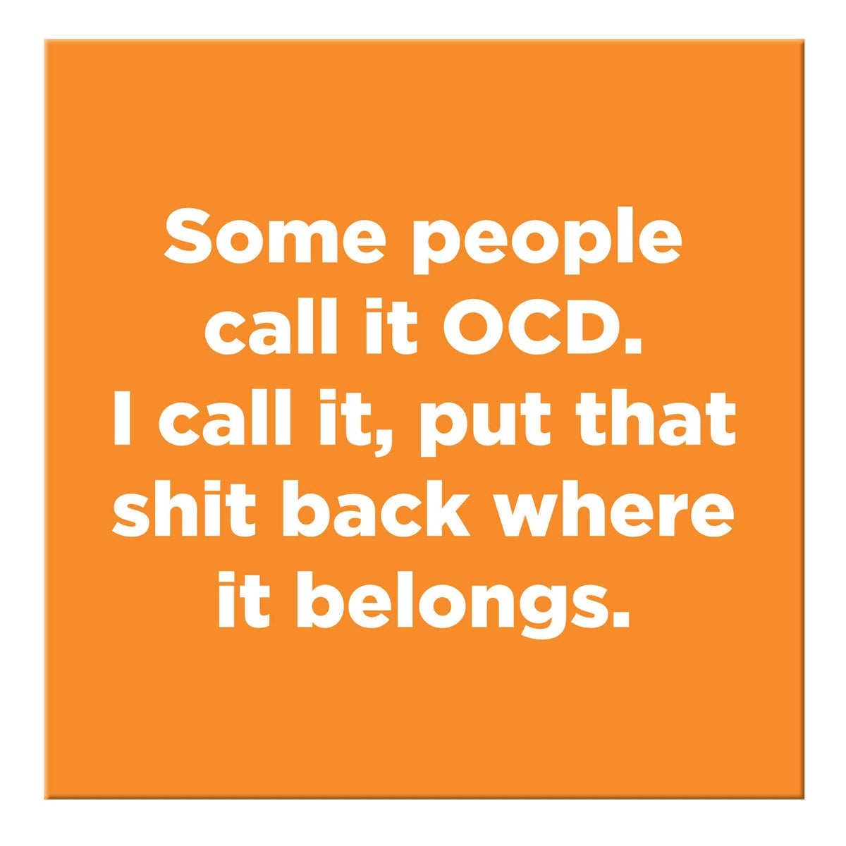 Magnet: Some People Call It