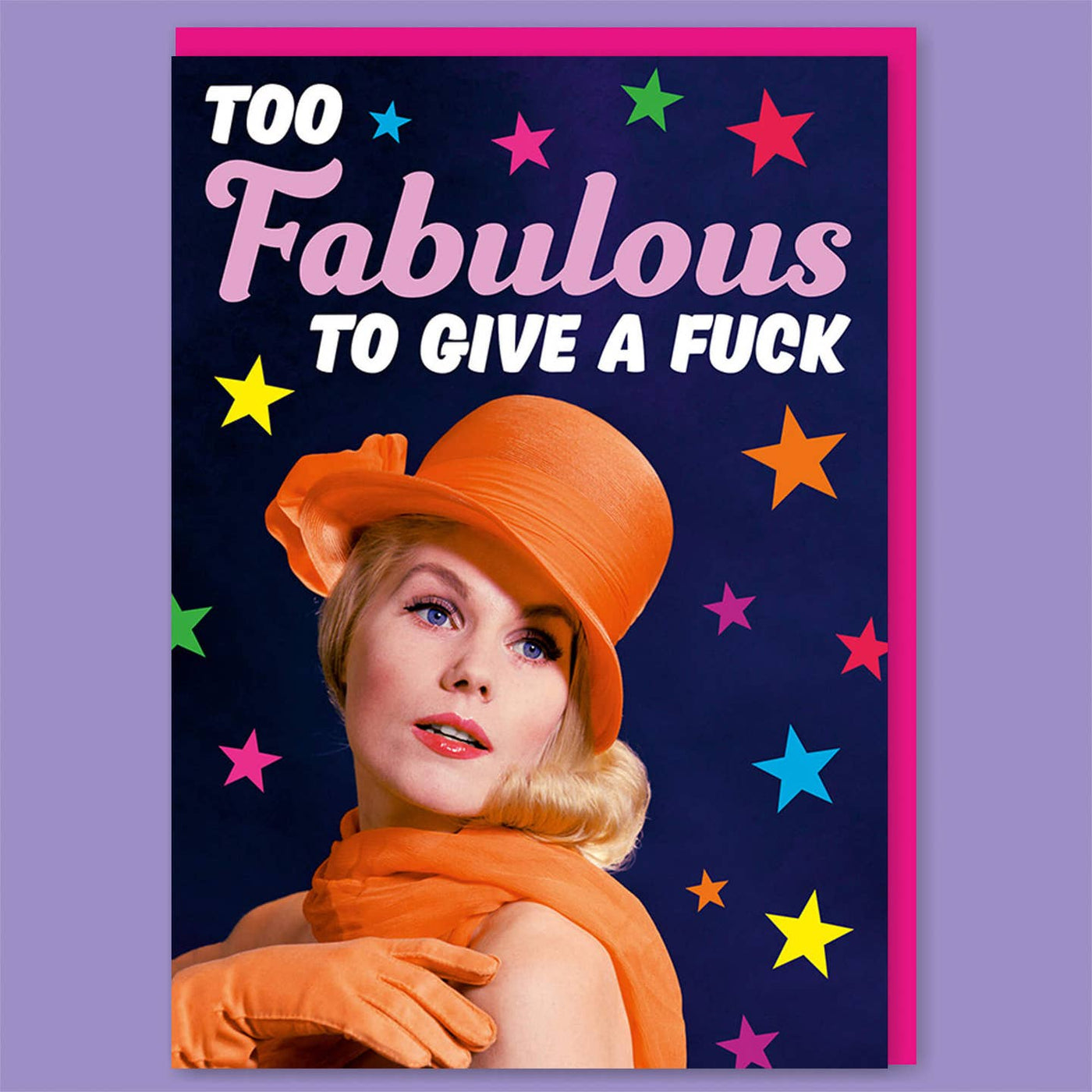 Too Fabulous To Give A Greeting Card