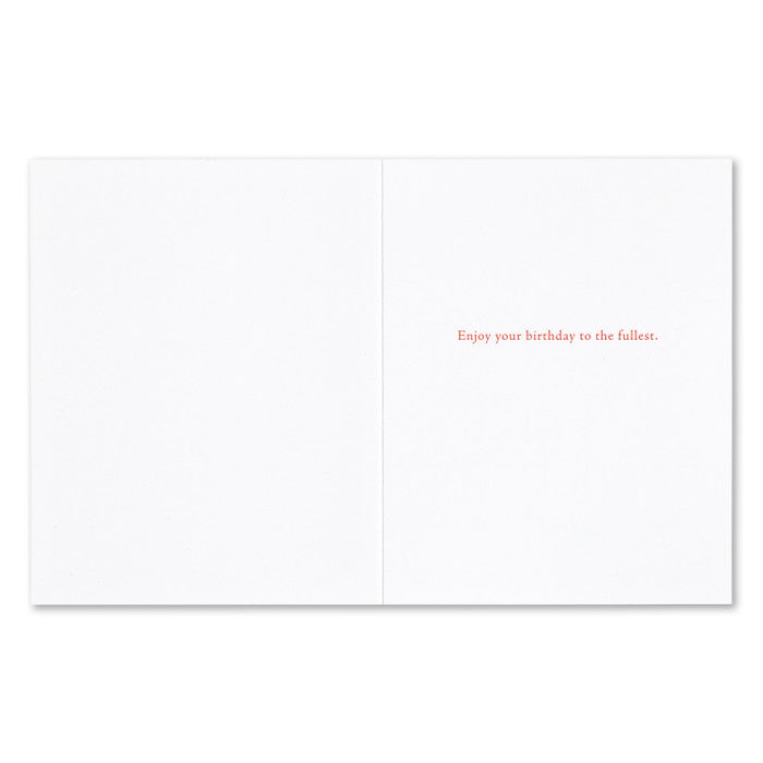 “…Savor The Day And Be Good To Yourself…“ —Charlotte Rae Birthday Card