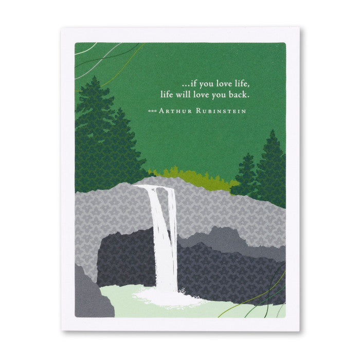 “…If You Love Life, Life Will Love You Back.“ —Arthur Rubinstein Birthday Card - Just Fabulous Palm Springs
