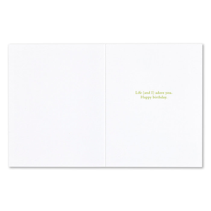 “…If You Love Life, Life Will Love You Back.“ —Arthur Rubinstein Birthday Card - Just Fabulous Palm Springs