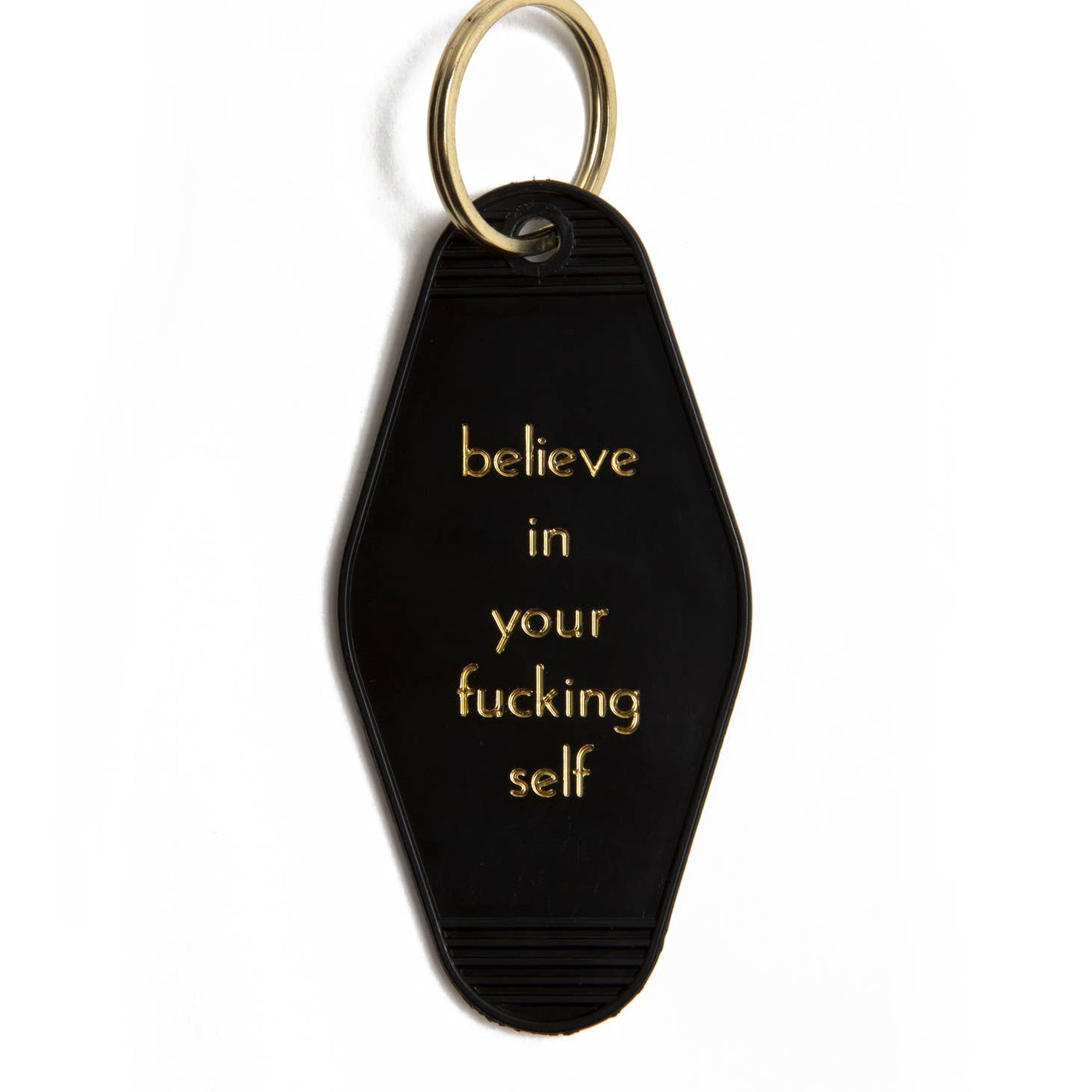 Believe In Your Fucking Self Key Tag