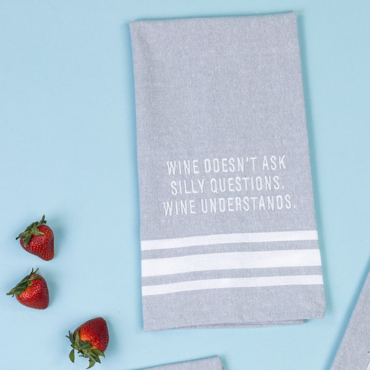 Wine Doesn't Ask Questions Tea Towel
