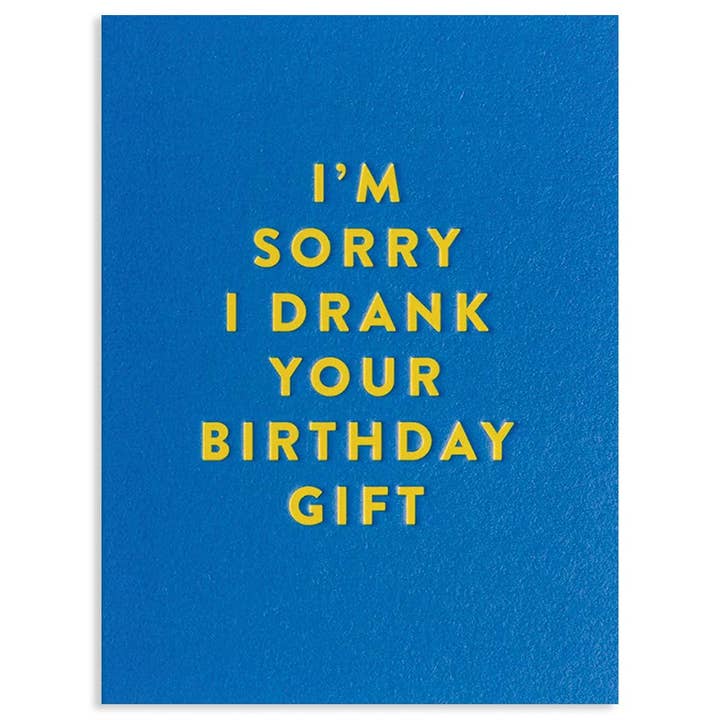 Drank Your Birthday Gift Birthday Card - Just Fabulous Palm Springs