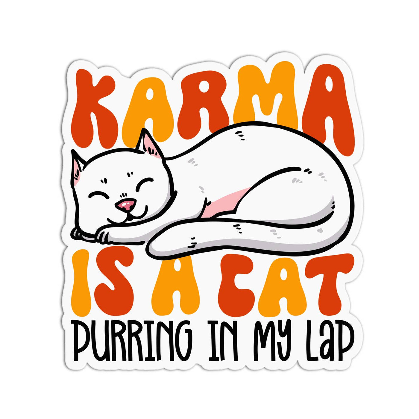 Sticker: Karma Is A Cat