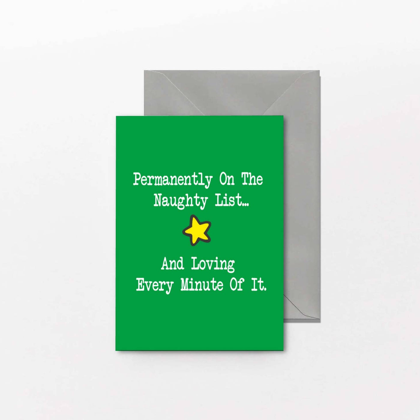 Permanently On The Naughty List Holiday Greeting Card