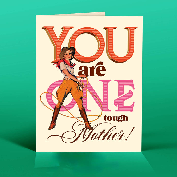 One Tough Mother Mother's Day Greeting Card